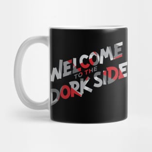 Welcome to the Dork Side Geo Mug